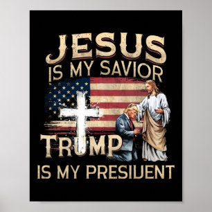 Jezus is mijn redder Trump mijn President Amerikaa Poster