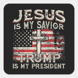 Jezus is mijn redder Trump mijn President Amerikaa Vierkante Sticker