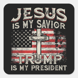 Jezus is mijn redder Trump mijn President Amerikaa Vierkante Sticker