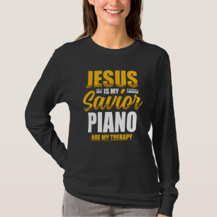 Jezus is mijn savior Piano zijn mijn Christelijke T-shirt