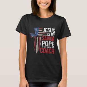 Jezus is mijn Verlosser Paus is mijn coach religie T-shirt