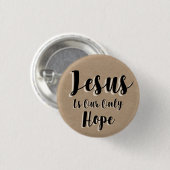 Jezus is onze enige hoop ronde button 3,2 cm (Voorkant /achterkant)