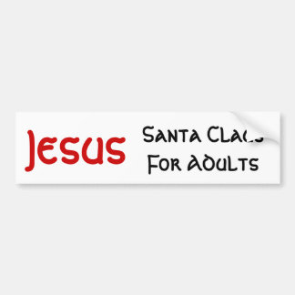 Jezus Is Sinterklaas Voor Volwassenen Bumpersticker