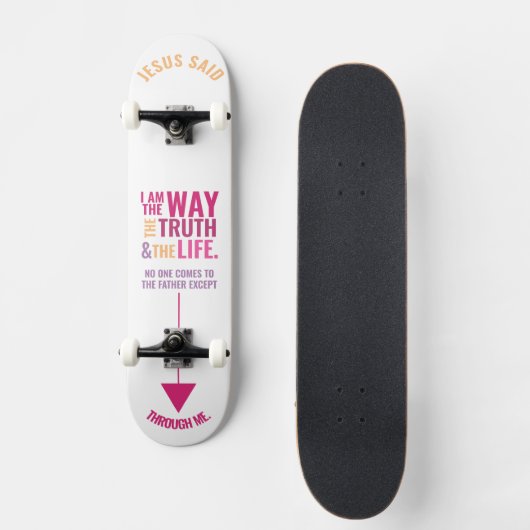 Jezus is Weg, Leven, Waarheid Skateboard (Voorkant)