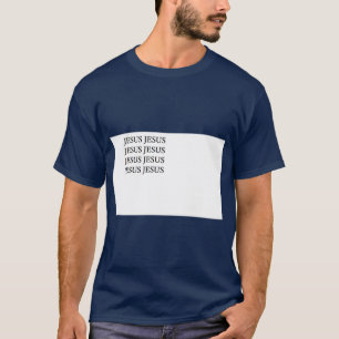 JEZUS JEZUS JEZUS JEZUS JEZUS JEZUS JEZUS T-SHIRT