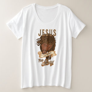 Jezus kan je verhaal herschrijven grote maat t-shirt