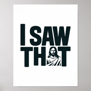 Jezus kijkt naar je, ik zag dat Jezus-meme Poster