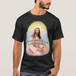 Jezus komt niet in de badkamer t-shirt