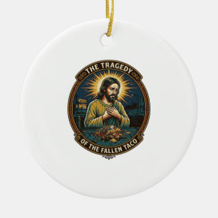 Jezus Laat Op De Nacht Taco Straatvoedsel Dronken Keramisch Ornament