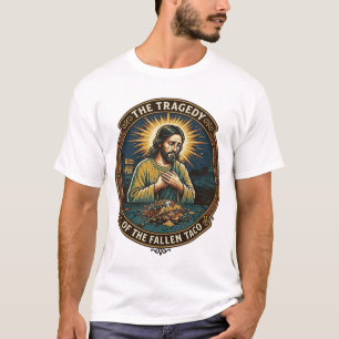 Jezus Laat Op De Nacht Taco Straatvoedsel Dronken T-shirt