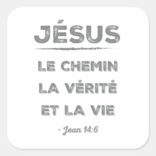 Jezus: le chemin, la vérité et la vie vierkante sticker