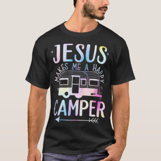 Jezus maakt me een vrolijke camper camping RV T-shirt