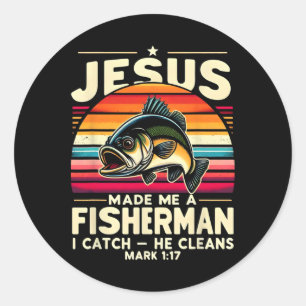 Jezus Maakte Me Een Visser Ik Vang Hij Maakt Visse Ronde Sticker