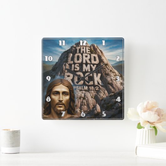 Jezus, mijn rots van eeuwen De Heer is mijn rots Vierkante Klok (Huis)
