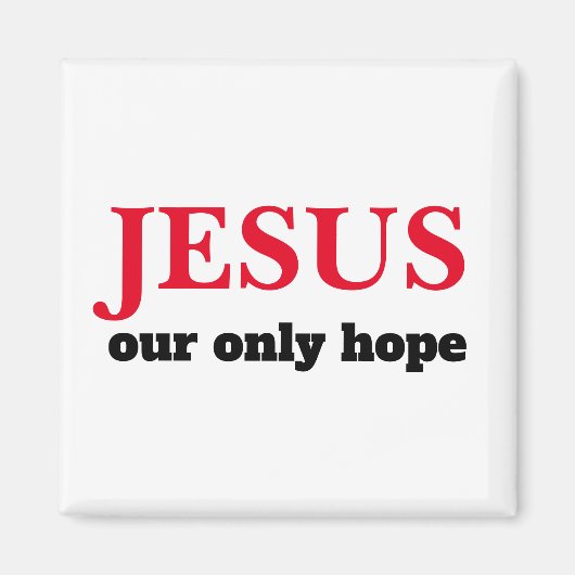 Jezus onze enige hoop magneet (Voorkant)