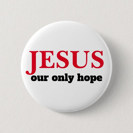 Jezus onze enige hoop ronde button 5,7 cm (Voorkant)