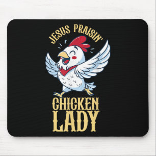 Jezus prijst Chicken Lady Chicken Lover Farmer Ch Muismat