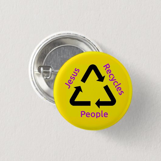 Jezus Recycles Mensen Button (Voorkant /achterkant)