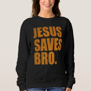 Jezus redt bro Christelijke religie 2 Trui
