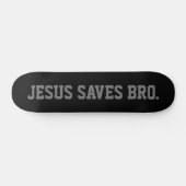 Jezus redt Bro. Zwarte Skateboard (Horizontaal)