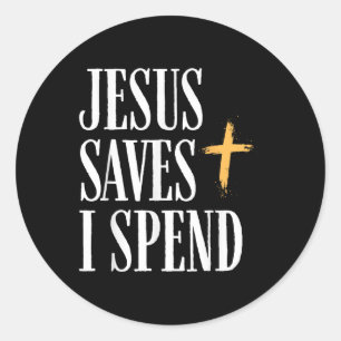 Jezus redt dat ik spend ronde sticker