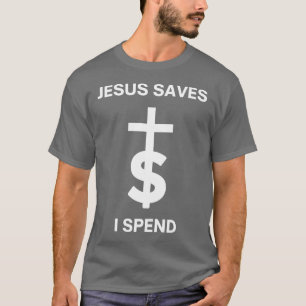 Jezus redt dat ik spend t-shirt
