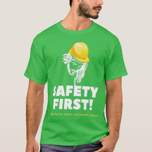 Jezus Safety First World Day for Safety and Health T-shirt