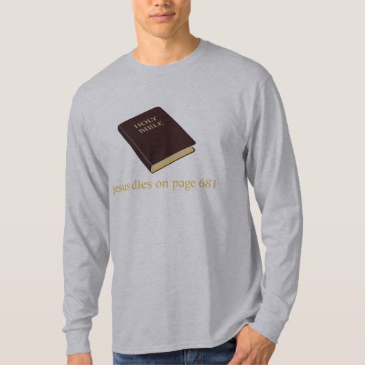 Jezus sterft op pagina 681 t-shirt (Voorkant)