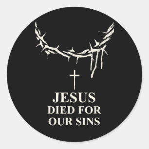 Jezus stierf voor onze zonden, de doornenkroon van ronde sticker