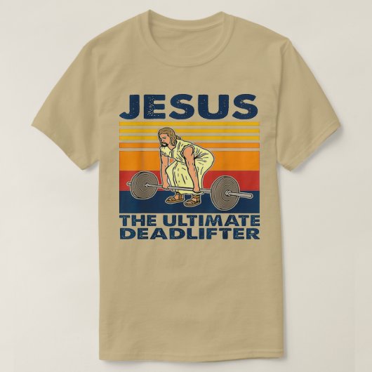 Jezus The Ultimate Deadlifter Weightlift T-shirt (Design voorkant)