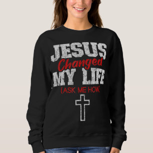 Jezus veranderde mijn leven Bijbel Kruis Christus Trui