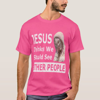 Jezus vindt dat we andere mensen kleding moeten zi t-shirt