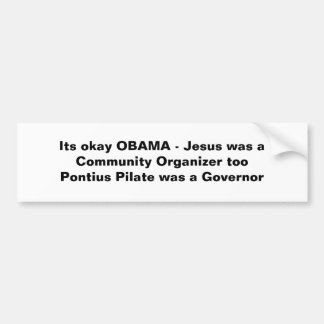 Jezus was een gemeenschapsorganisatie... bumpersticker