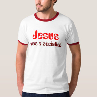 Jezus, was een socialist! t-shirt