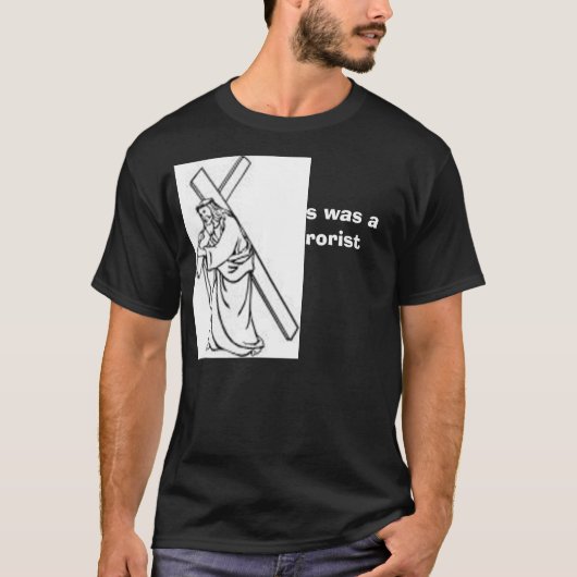 Jezus was een terrorist t-shirt (Voorkant)