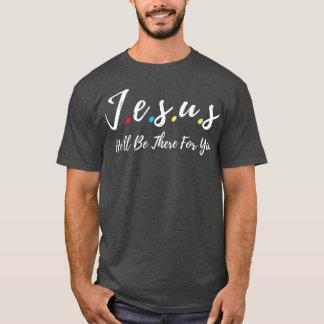 Jezus, wees er voor je 1 t-shirt