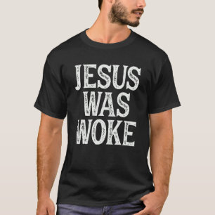 Jezus werd wakker Christelijk religieus Humor T-sh T-shirt