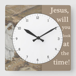 Jezus wil je kijken naar de Time Funny Clock Vierkante Klok