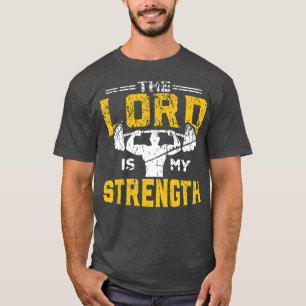 Jezus Workout De Heer is mijn Sterke Christelijke T-shirt