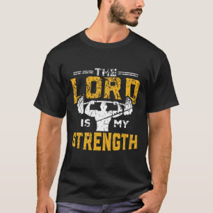 Jezus wout De Heer is mijn sterke Christelijke Gy T-shirt