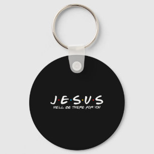 Jezus zal er zijn voor jou Parody Funny Christelij Sleutelhanger