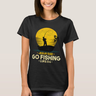 Jezus zei ga vissen Lukas 5_4 Christelijke vissers T-shirt