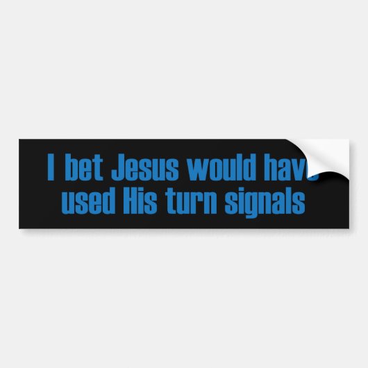 Jezus zou... bumpersticker (Voorkant)