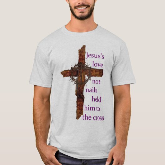 Jezus's liefde houdt hem niet vast aan het kruis t-shirt (Voorkant)
