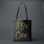 J'fais l'équipe Gold et Black Wedding Party Sac<br><div class="desc">I Do Crew Faux Gold Foil et Black Wedding Party Bag est le sac mariage parfait pour voyager avec à un mariage de destination.</div>