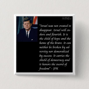 JFK & beroemde uitspraak over Israël Vierkante Button 5,1 Cm