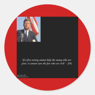 JFK citaat over het redden van de rijken en armen Ronde Sticker