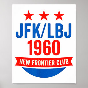Jfk Lbj 1960 Nieuwe Grens John F Kennedy Campagne Poster