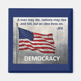 JFK Quote Democracy American Flag Design Magneet