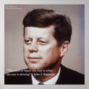 JFK Repareer Het Dak Bekende Quote Poster